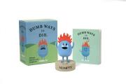 Dumb Ways to Die: Numpty Figurine and Songbook [With Toy]