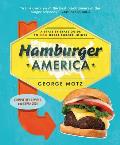 Hamburger America A State By State Guide to 200 Great Burger Joints