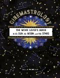 Cinemastrology The Movie Lovers Guide to the Sun the Moon & the Stars