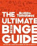 Rotten Tomatoes The Ultimate Binge Guide 296 Must See Shows That Changed the Way We Watch TV