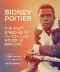 Sidney Poitier: The Great Speeches of an Icon Who Moved Us Forward
