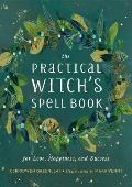 Practical Witchs Spell Book For Love Happiness & Success
