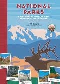 National Parks: A Kid's Guide to America's Parks, Monuments, and Landmarks