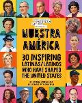 Nuestra America 30 Inspiring Latinas Latinos Who Have Shaped the United States
