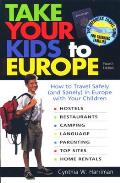 Take Your Kids To Europe 4th Edition