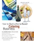 How To Start A Home Based Catering Busin