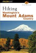 Hiking Washington's Mount Adams Country: A Guide to the Mount Adams, Indian Heaven, and Trapper Creek Wilderness Areas of Washington's Southern Cascad