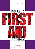 Backcountry First Aid & Extended Care 5th Edition