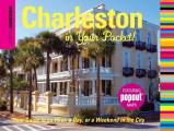 Insiders Guide Charleston in Your Pocket Your Guide to an Hour a Day or a Weekend in the City