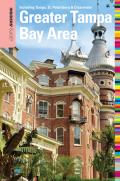 Insiders' Guide(R) to the Greater Tampa Bay Area: Including Tampa, St. Petersburg, & Clearwater