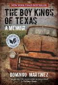 Boy Kings of Texas A Memoir