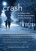 Crash: A Mother, a Son, and the Journey from Grief to Gratitude