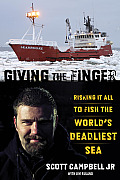Giving the Finger: Risking It All to Fish the World's Deadliest Sea