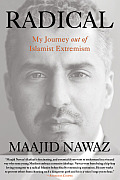 Radical My Journey Out of Islamist Extremism