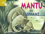 Mantu the Elephant: Student Reader Grade 3 (Level 17)