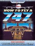 How To Fly A 747