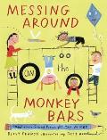 Messing Around on the Monkey Bars & Other School Poems for Two Voices