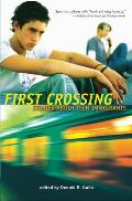 First Crossing Stories about Teen Immigrants