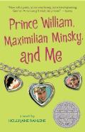 Prince William Maximilian Minsky & Me