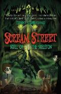 Scream Street: Skull of the Skeleton [With Collectors' Cards]