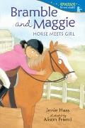 Bramble and Maggie: Horse Meets Girl: Candlewick Sparks