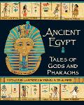 Ancient Egypt Tales of Gods & Pharaohs