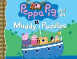 Peppa Pig & the Muddy Puddles
