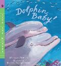 Dolphin Baby!: Read and Wonder