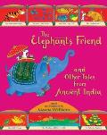 Elephants Friend & Other Tales from Ancient India