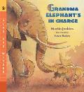 Grandma Elephant's in Charge: Read and Wonder