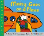 Maisy Goes on a Plane A Maisy First Experiences Book