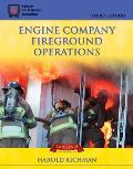 Engine Company Fireground Operations||||ENGINE COMPANY FIREGROUND OPERATIONS 3E