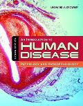 Introduction to Human Disease Pathology & Pathophysiology Correlations