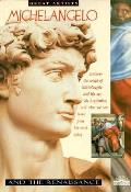 Michelangelo & the Renaissance Michelangelo & the Renaissance