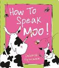 How to Speak Moo