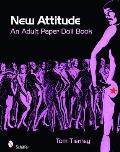 New Attitude: An Adult Paper Doll Book