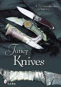 Fancy Knives: A Complete Analysis & Introduction to Make Your Own