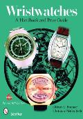 Wristwatches A Handbook & Price Guide 6th Edition