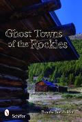 Ghost Towns of the Rockies