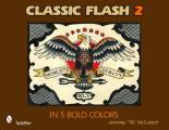 Classic Flash 2: In 5 Bold Colors: In 5 Bold Colors