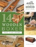 Home Woodworker Series: 14 Wooden Boxes You Can Make: 14 Wooden Boxes You Can Make