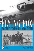 Flying Fox: Otto Fuchs: A German Aviator's Story - 1917-1918