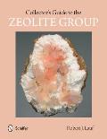 Collectors Guide to the Zeolite Group