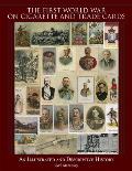 The First World War on Cigarette and Trade Cards: An Illustrated and Descriptive History