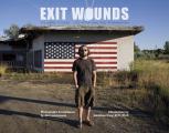 Exit Wounds Soldiers Stories Life after Iraq & Afghanistan