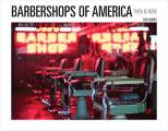 Barbershops of America Then & Now