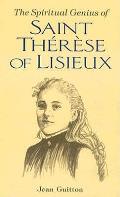 Spiritual Genius Of Saint Therese Of Lis