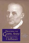 Preaching the Gospel Anew Saint Clement Maria Hofbauer