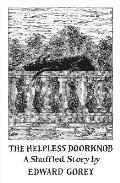 Helpless Doorknob A Shuffled Story