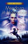 Mendoza in Hollywood A Novel of the Company